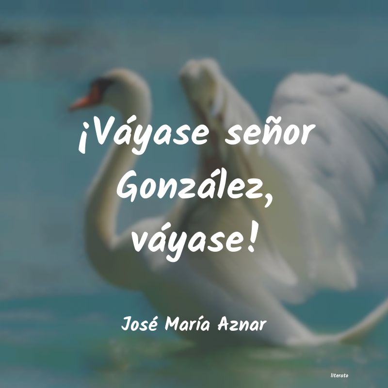 Frases de José María Aznar