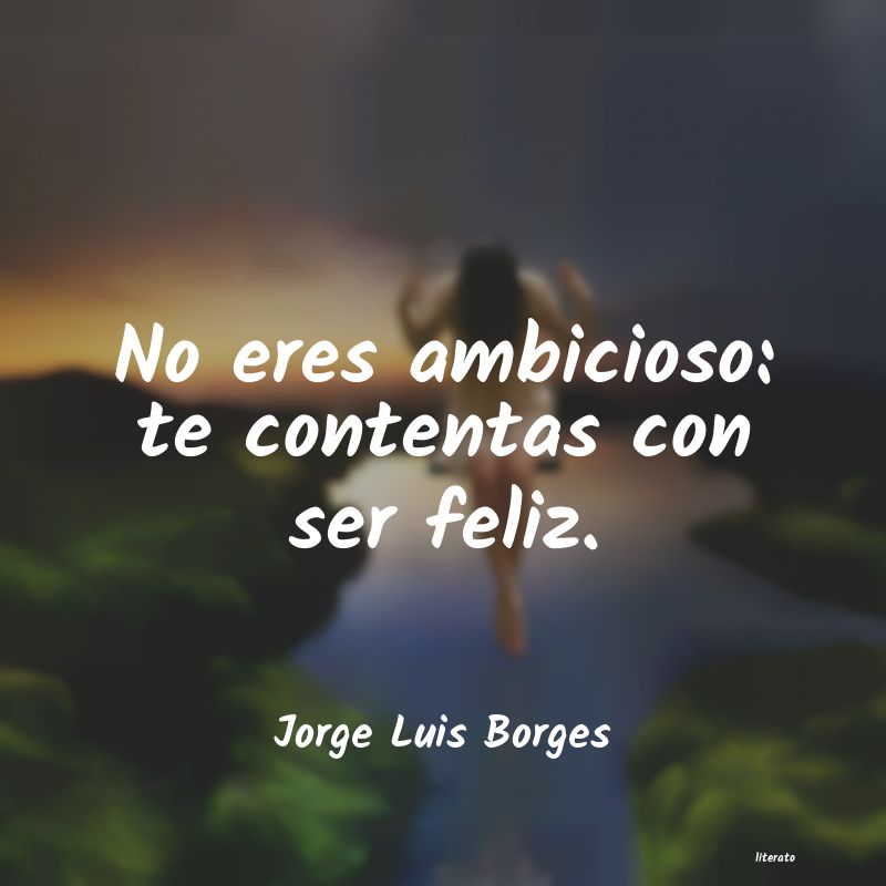 Frases de Jorge Luis Borges