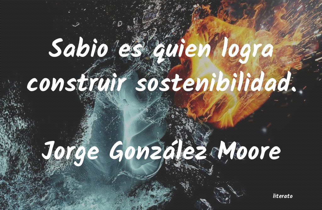 Frases de Jorge González Moore