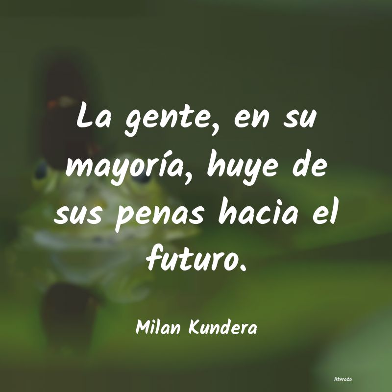 frases de Milan Kundera