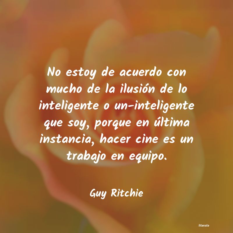 Frases de Guy Ritchie