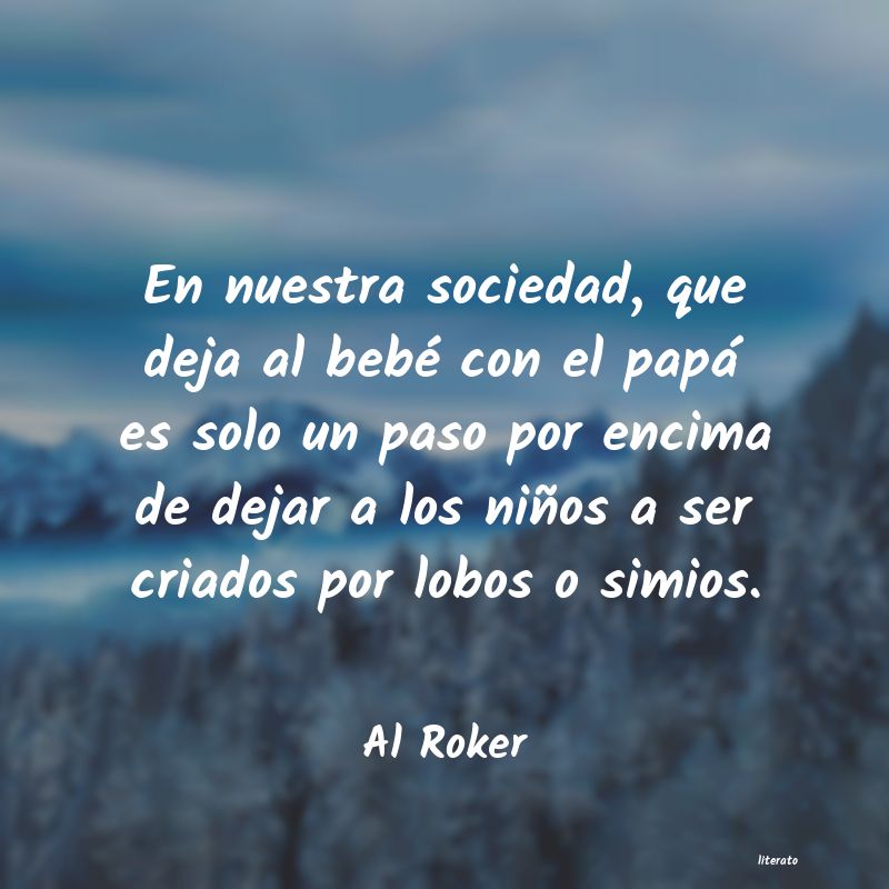 Frases de Al Roker