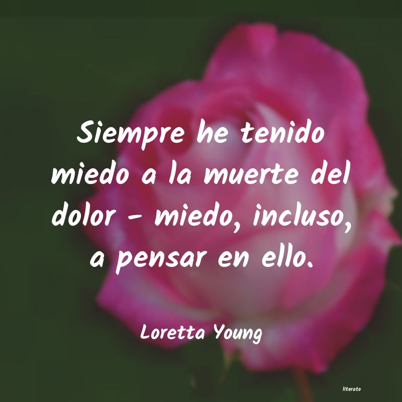 Frases de Loretta Young