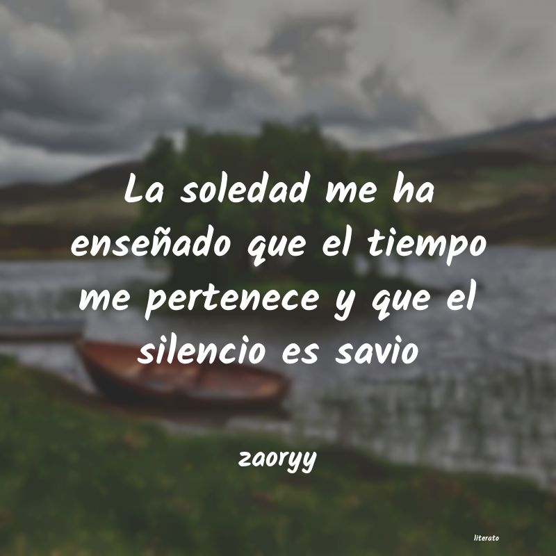 Zaoryy: La soledad me ha enseñado que