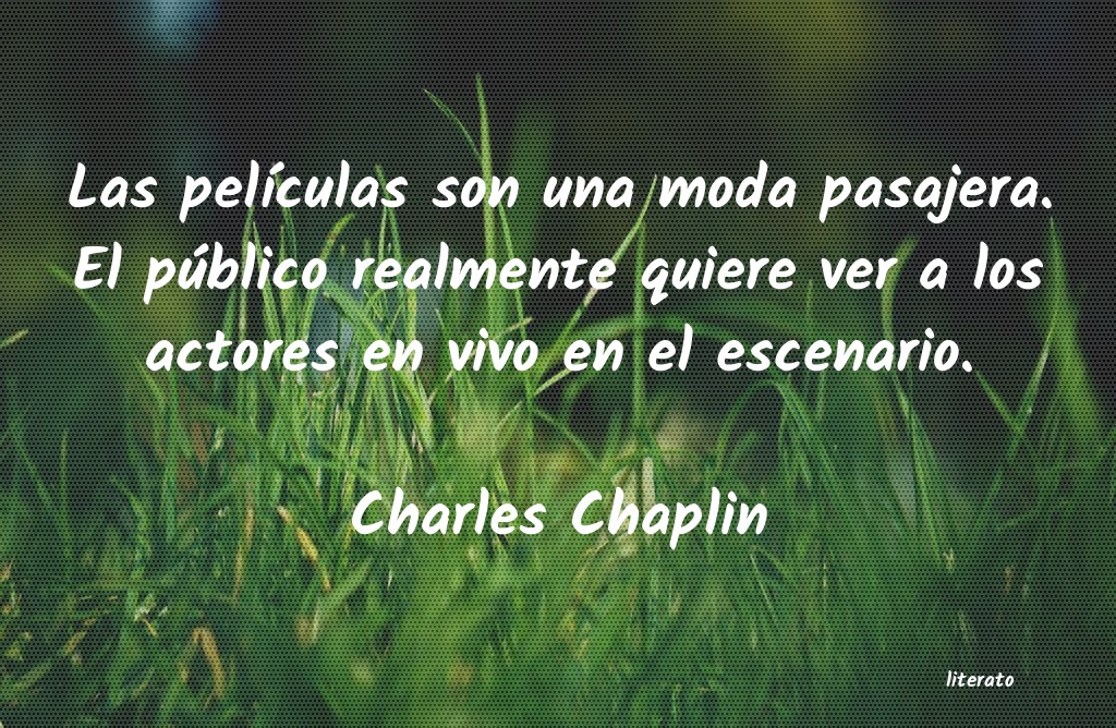 Frases de Charles Chaplin