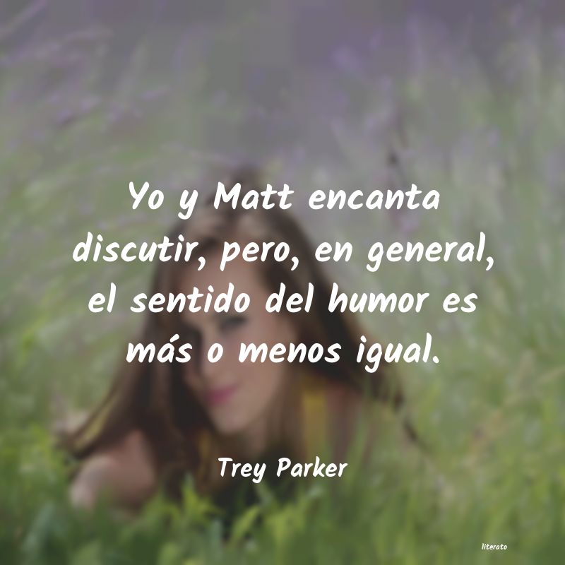 Frases de Trey Parker