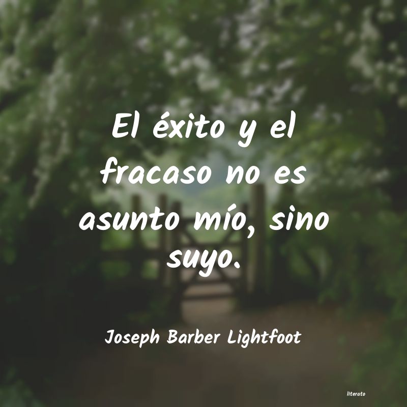 Frases de Joseph Barber Lightfoot