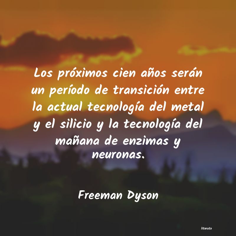 frases de Freeman Dyson
