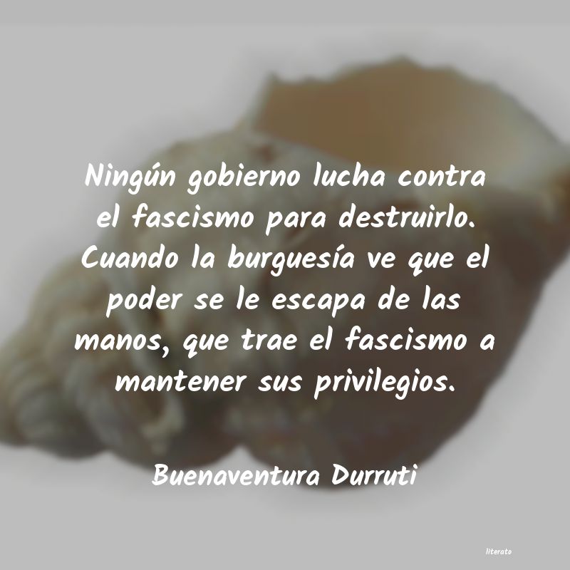 Frases de Buenaventura Durruti