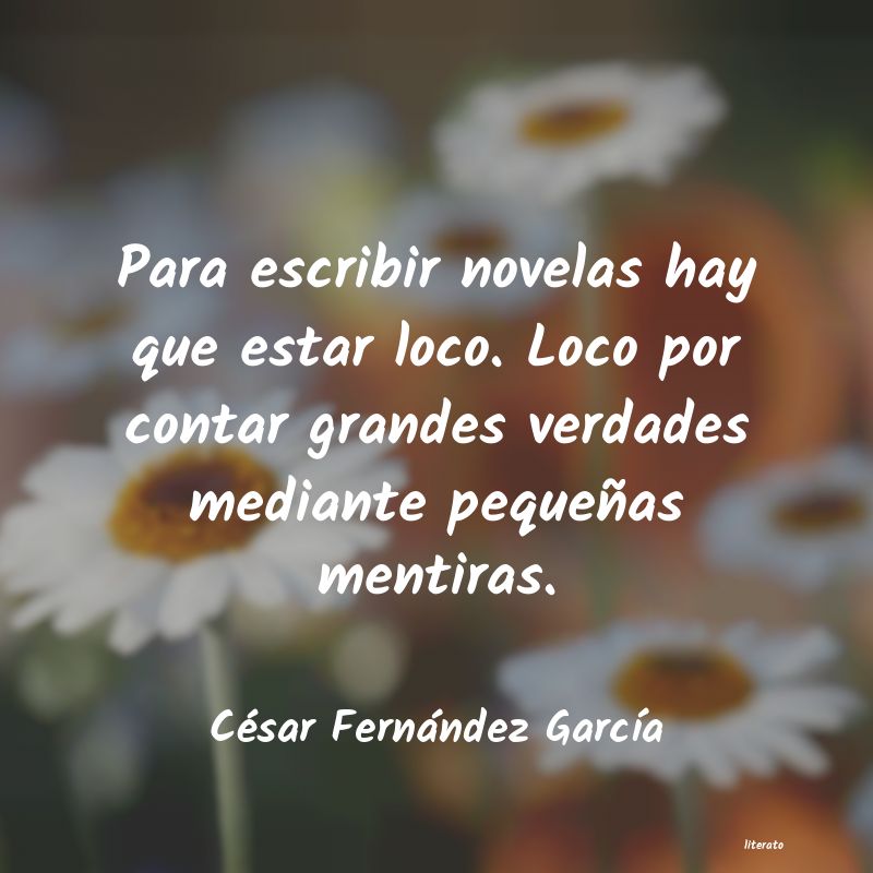 frases de César Fernández GarcÃa