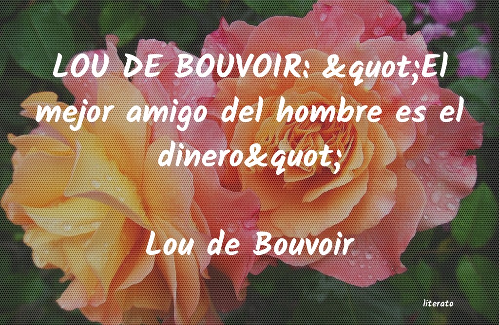 frases de Lou de Bouvoir