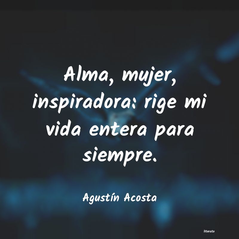 Frases de Agustín Acosta