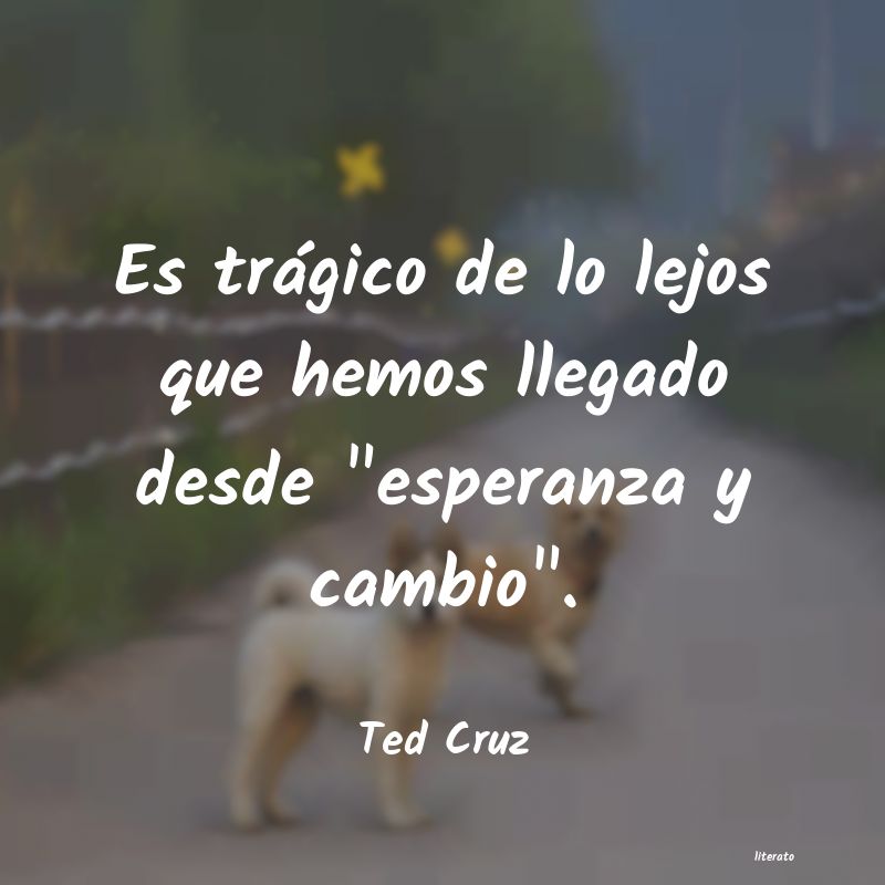 Frases de Ted Cruz