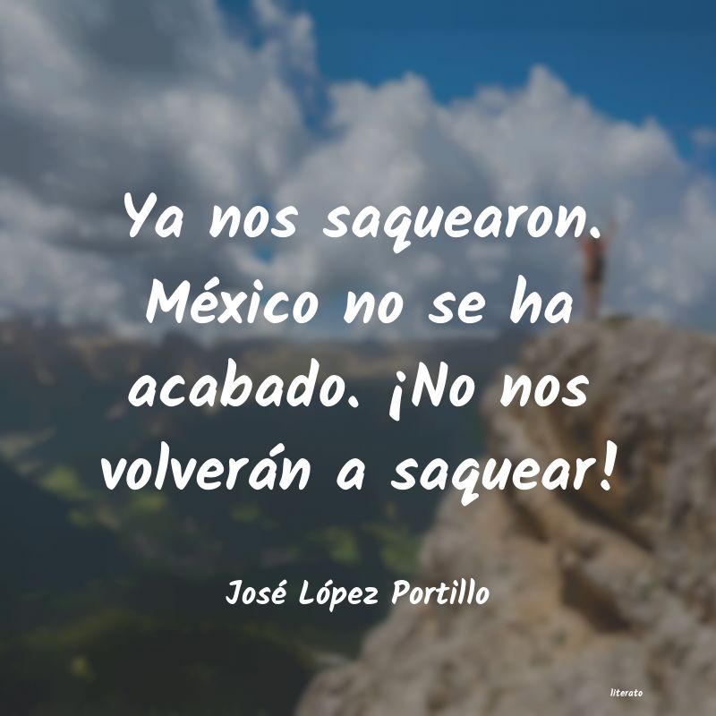 Frases de José López Portillo