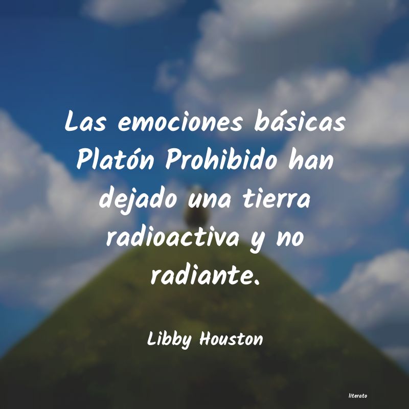 Frases de Libby Houston