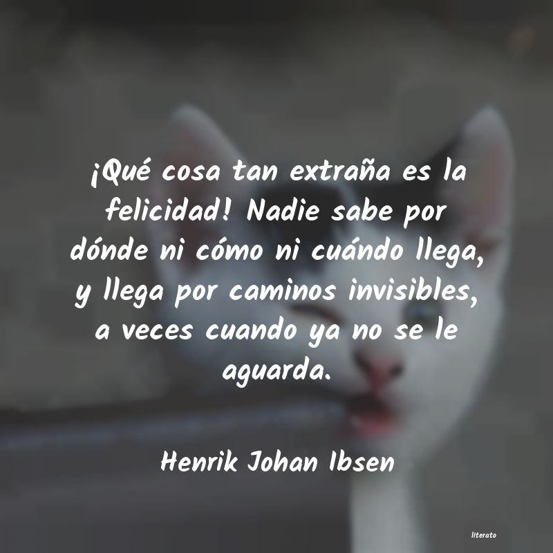 frases de Henrik Johan Ibsen