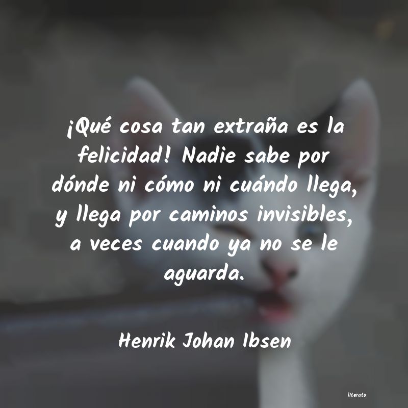 Frases de Henrik Johan Ibsen