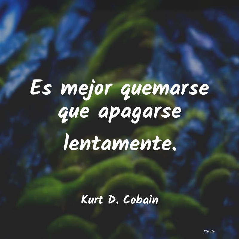 Frases de Kurt D. Cobain