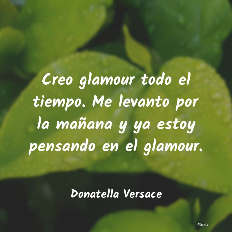 Frases de Donatella Versace