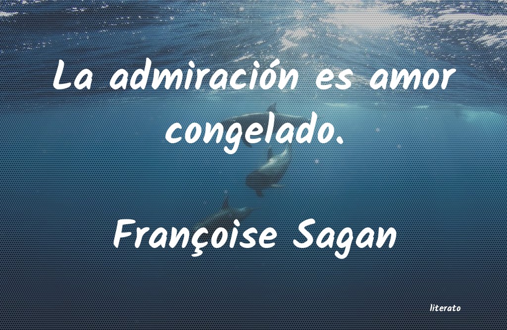 Frases de Françoise Sagan