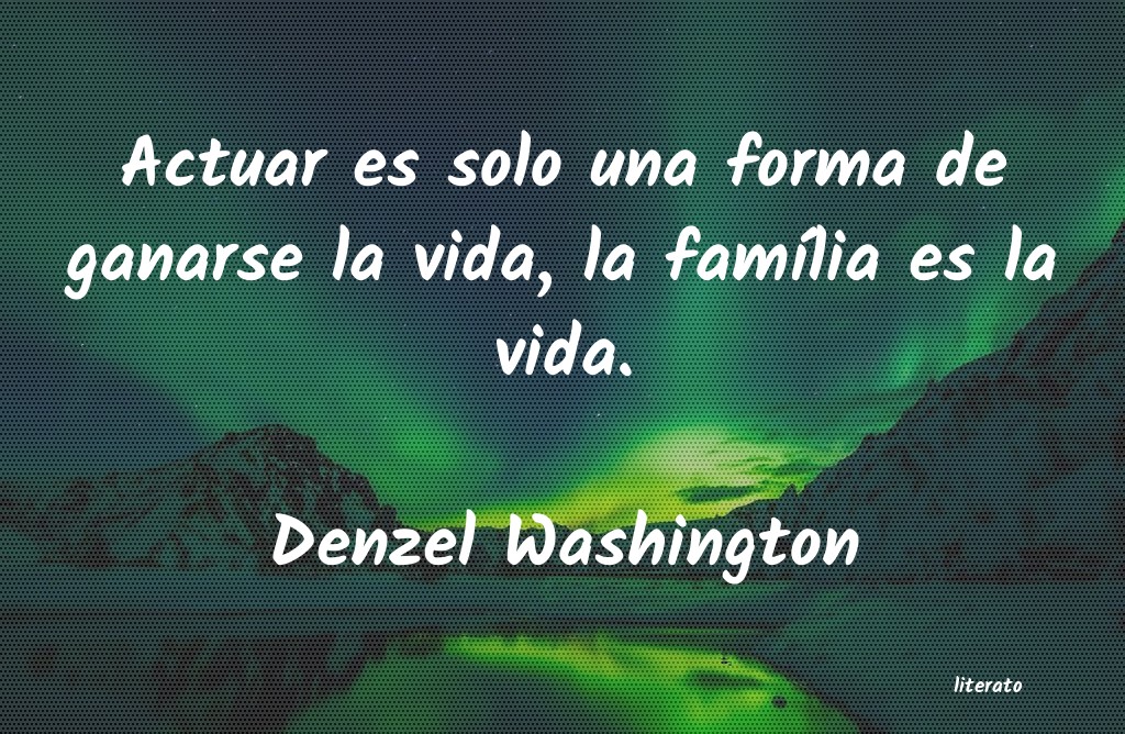 frases de Denzel Washington