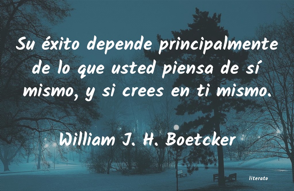 Frases de William J. H. Boetcker