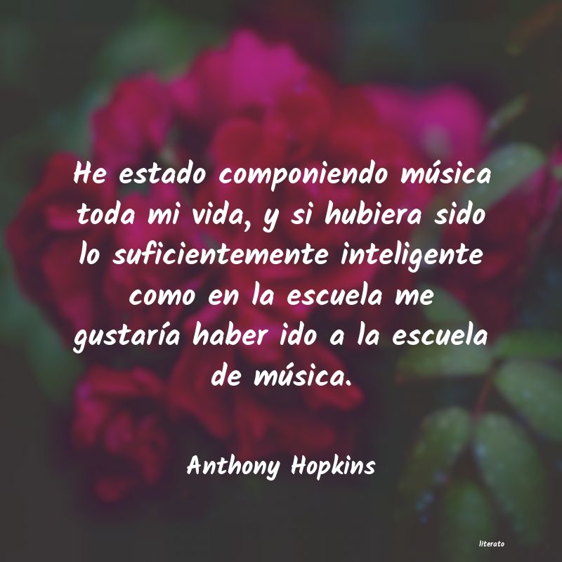 Frases de Anthony Hopkins