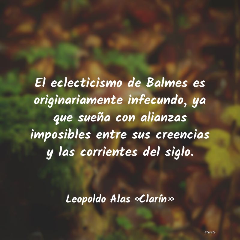 Frases de Leopoldo Alas «Clarín»