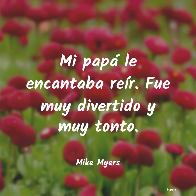 Frases de Mike Myers