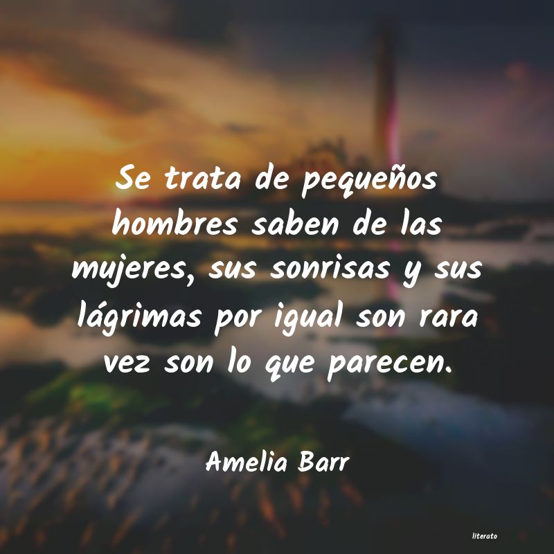 frases de Amelia Barr