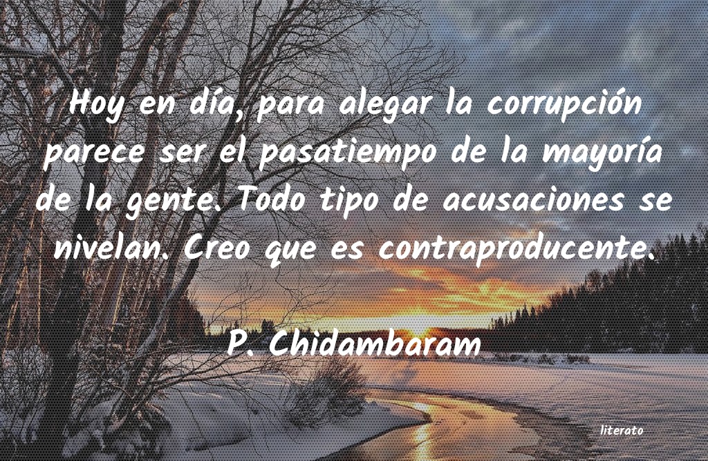 Frases de P. Chidambaram