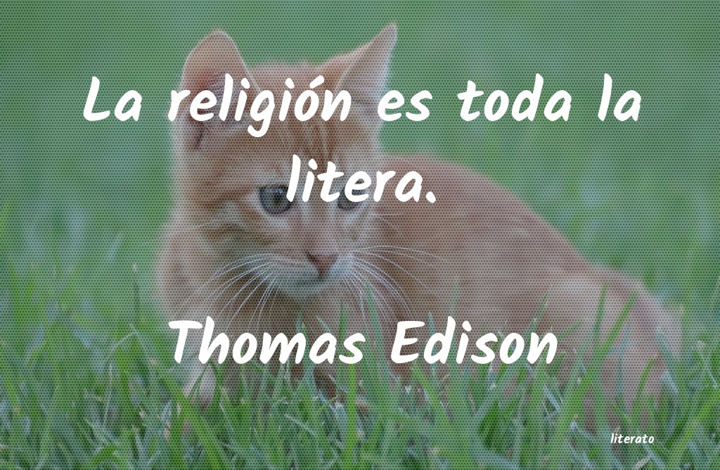 Frases de Thomas Edison