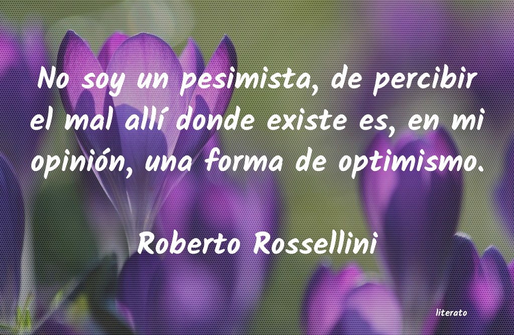 Frases de Roberto Rossellini