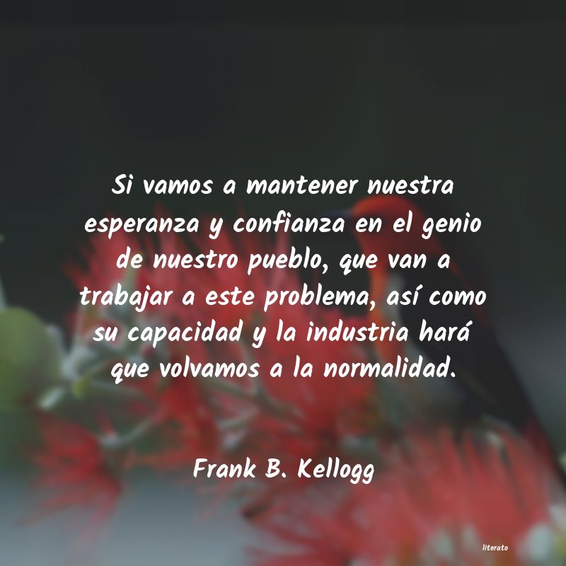 Frases de Frank B. Kellogg