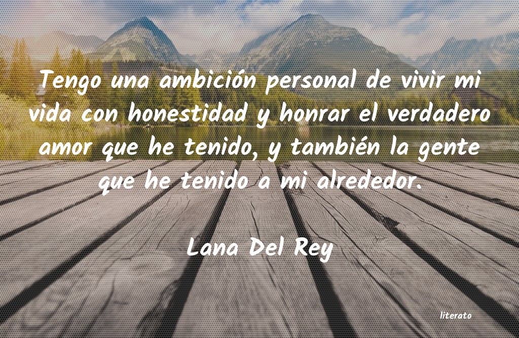 Lana Del Rey: Tengo una ambición personal d