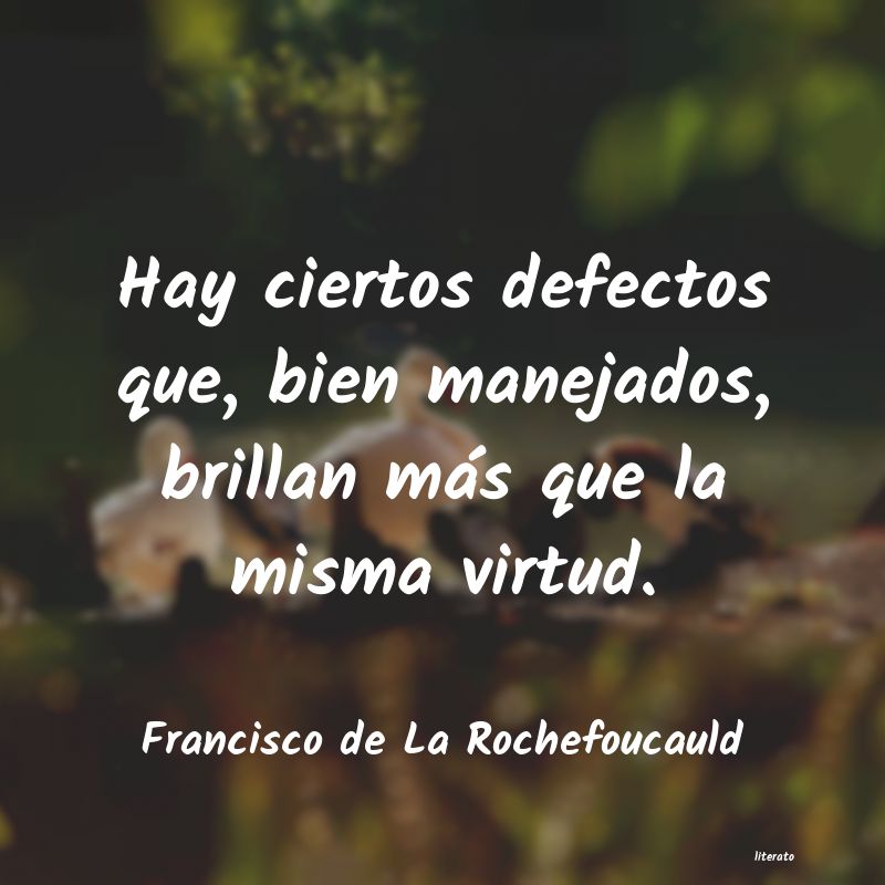 Frases de Francisco de La Rochefoucauld