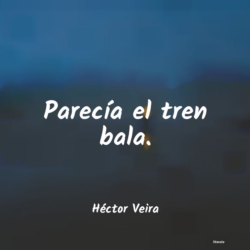 frases de Héctor Veira