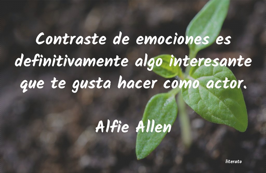 frases de Alfie Allen