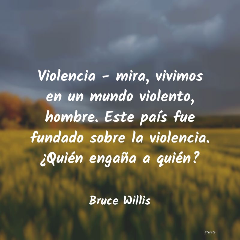 Frases de Bruce Willis