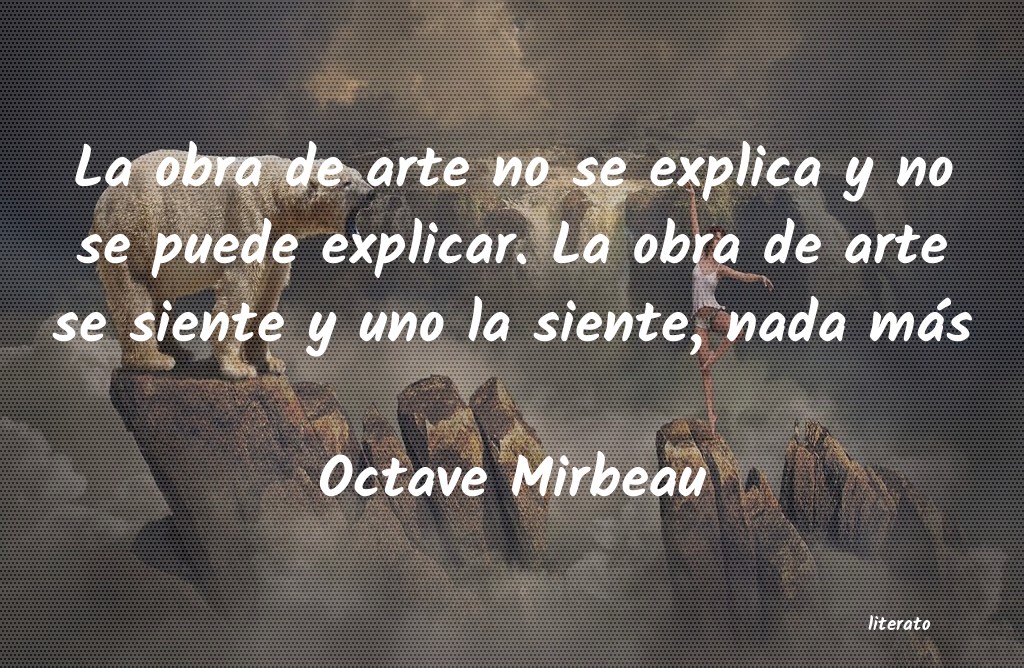 Frases de Octave Mirbeau