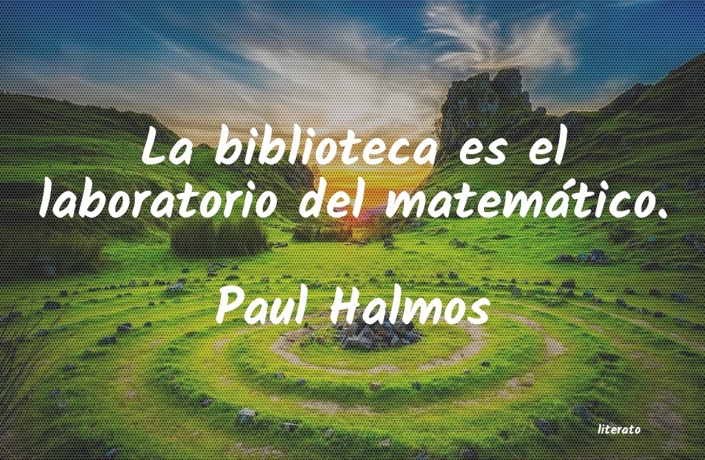 frases de Paul Halmos