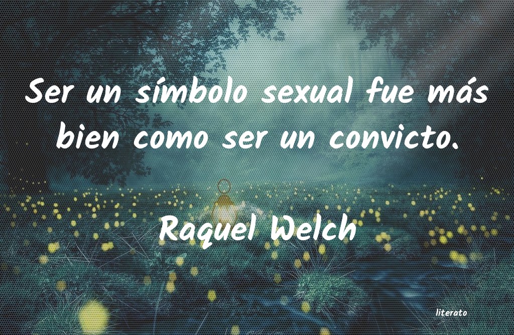 frases de Raquel Welch