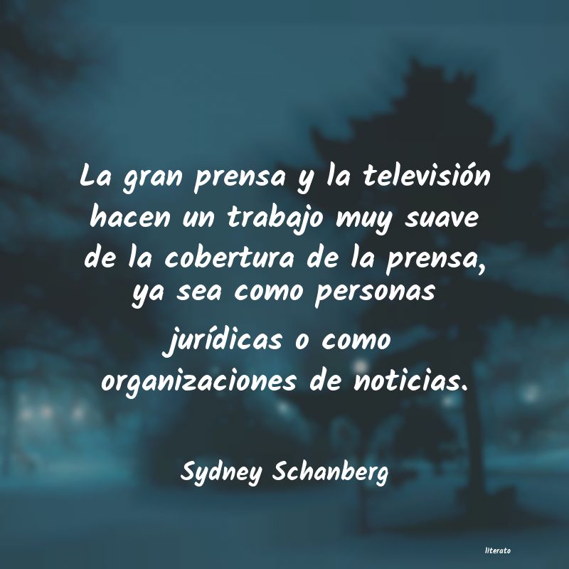 frases de Sydney Schanberg