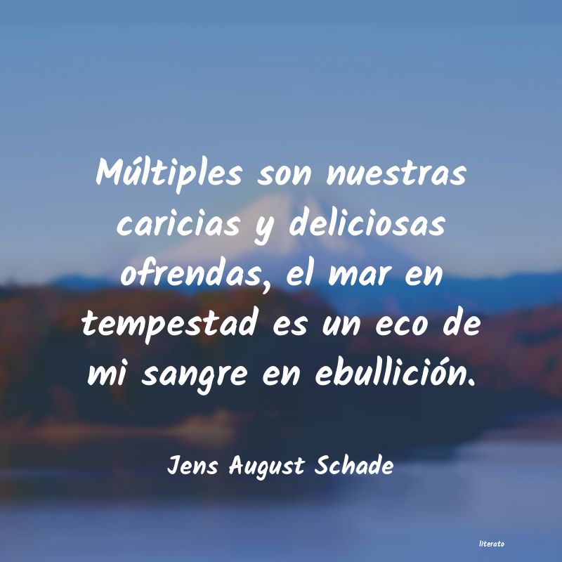 Frases de Jens August Schade