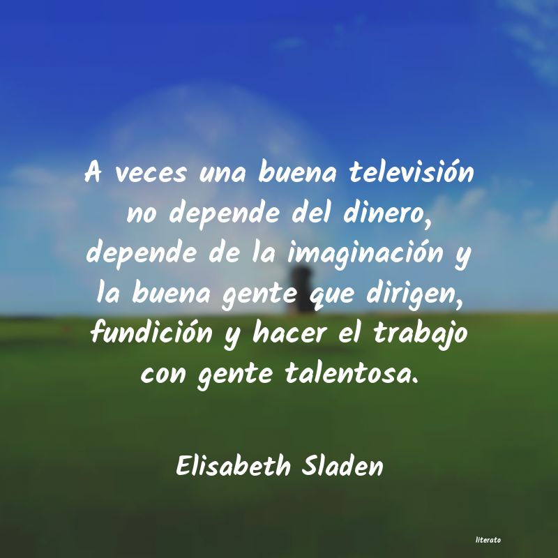 Frases de Elisabeth Sladen