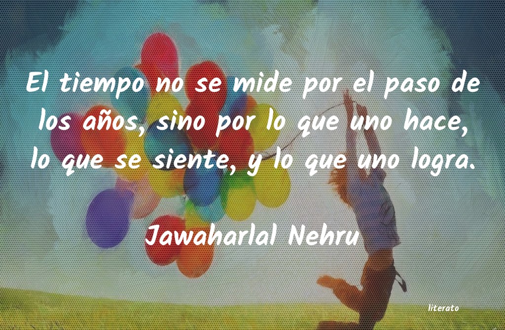 Frases de Jawaharlal Nehru