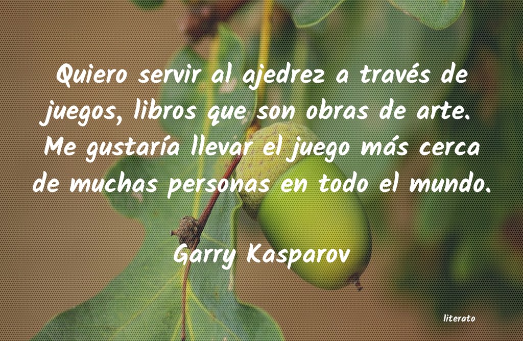 Frases de Garry Kasparov