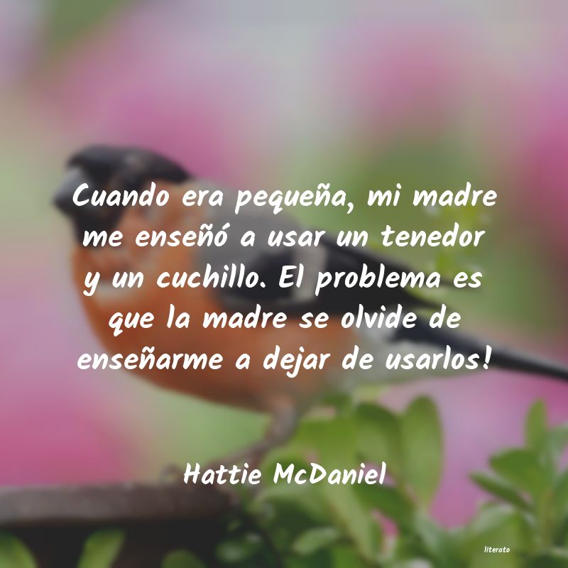 Frases de Hattie McDaniel