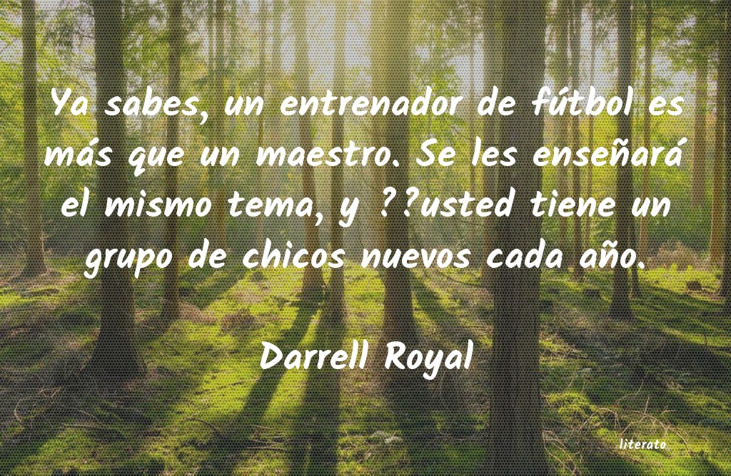 Frases de Darrell Royal