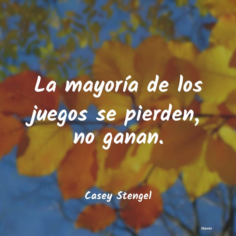 frases de Casey Stengel